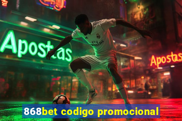 868bet codigo promocional